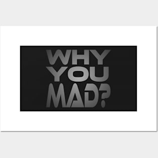 Why You Mad? Idium Series Posters and Art